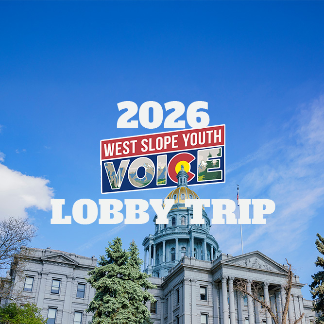 The Colorado Capitol is seen under the words "2026 West Slope Youth Voice Lobby Trip"