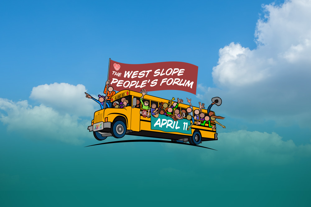 A cartoon bus filled with diverse cartoon people drives under a banner that reads, "The West Slope People's Forum" over a background of blue sky fading into cyan.