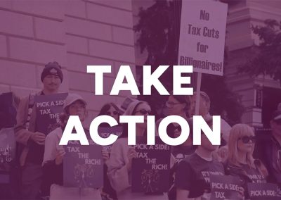 graduated-tax-illustration-blog-1000×667 The words "TAKE ACTION" appear over a photo (tinted purple) of protesters carring signs that say "Tax the Rich" and "NO TAX CUTS FOR BILLIONAIRES."